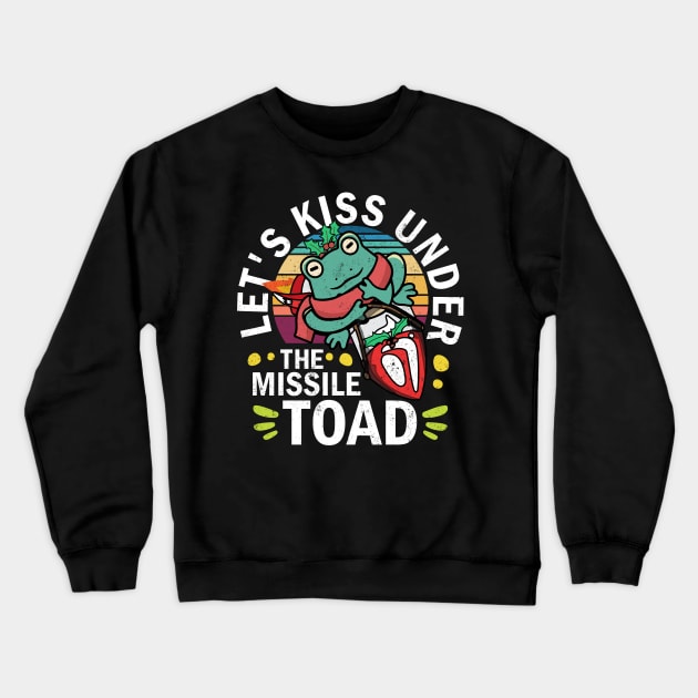 Let's Meet And Kiss Under The Missile Toad Crewneck Sweatshirt by alcoshirts